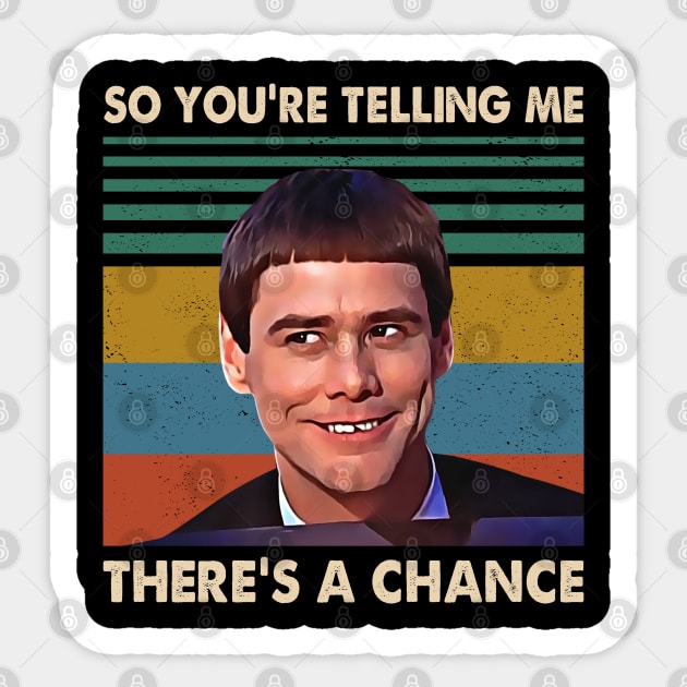 Retro There's A Chance Quote 90s Movie Gifts Sticker by Colorfull Human Skull